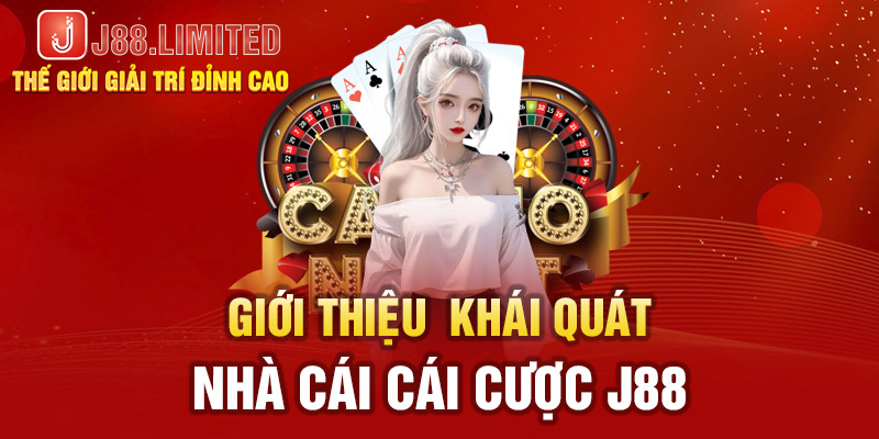 Giới thiệu  J88 vua nhà cái